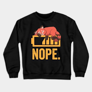 Nope Funny Red Panda Crewneck Sweatshirt